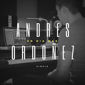 Andres Ordoñez - Un Día Más.jpg